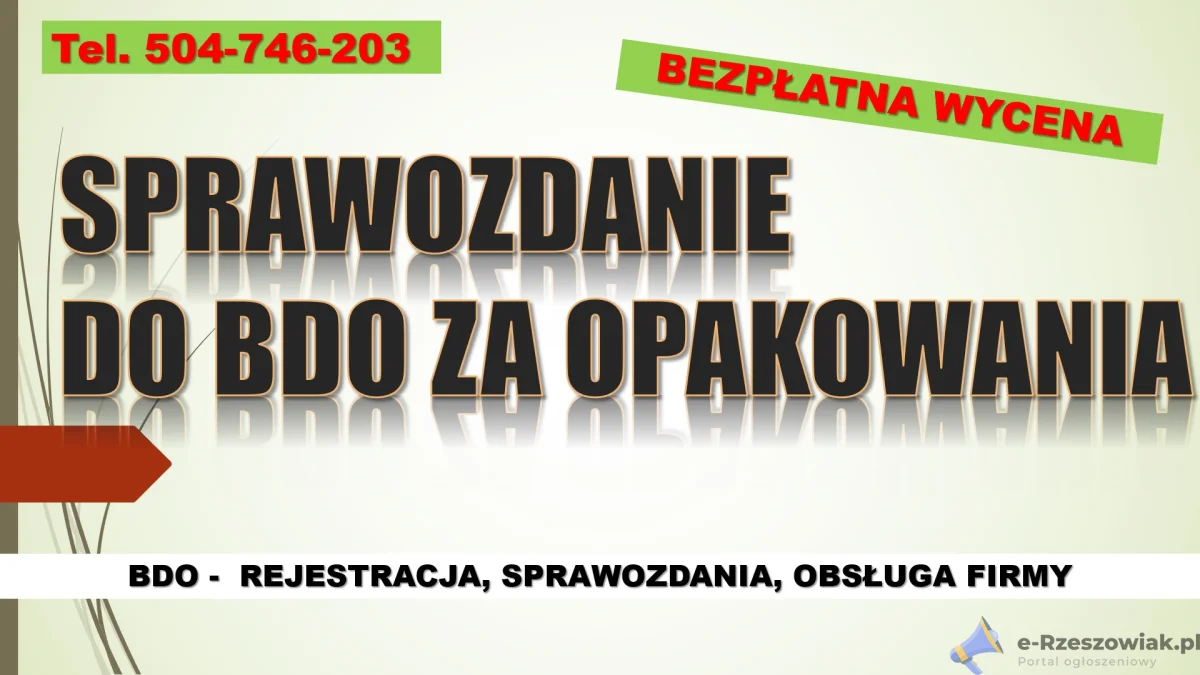 Sprawozdanie do BDO za opakowania, cena tel. 504-746-203, opakowań.